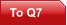 To Q7
