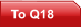 To Q18