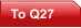 To Q27