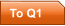 To Q1