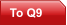 To Q9