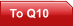 To Q10