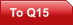 To Q15