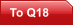 To Q18