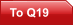 To Q19