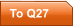 To Q27