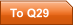 To Q29